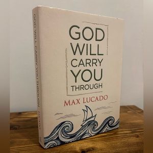 God Will Carry You Through by Max Lucado - Hardcover Book with Dust Jacket